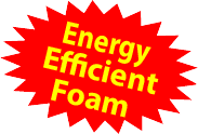 Energy Efficient Foam